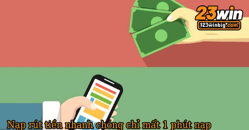 nap rut nhanh 23win
